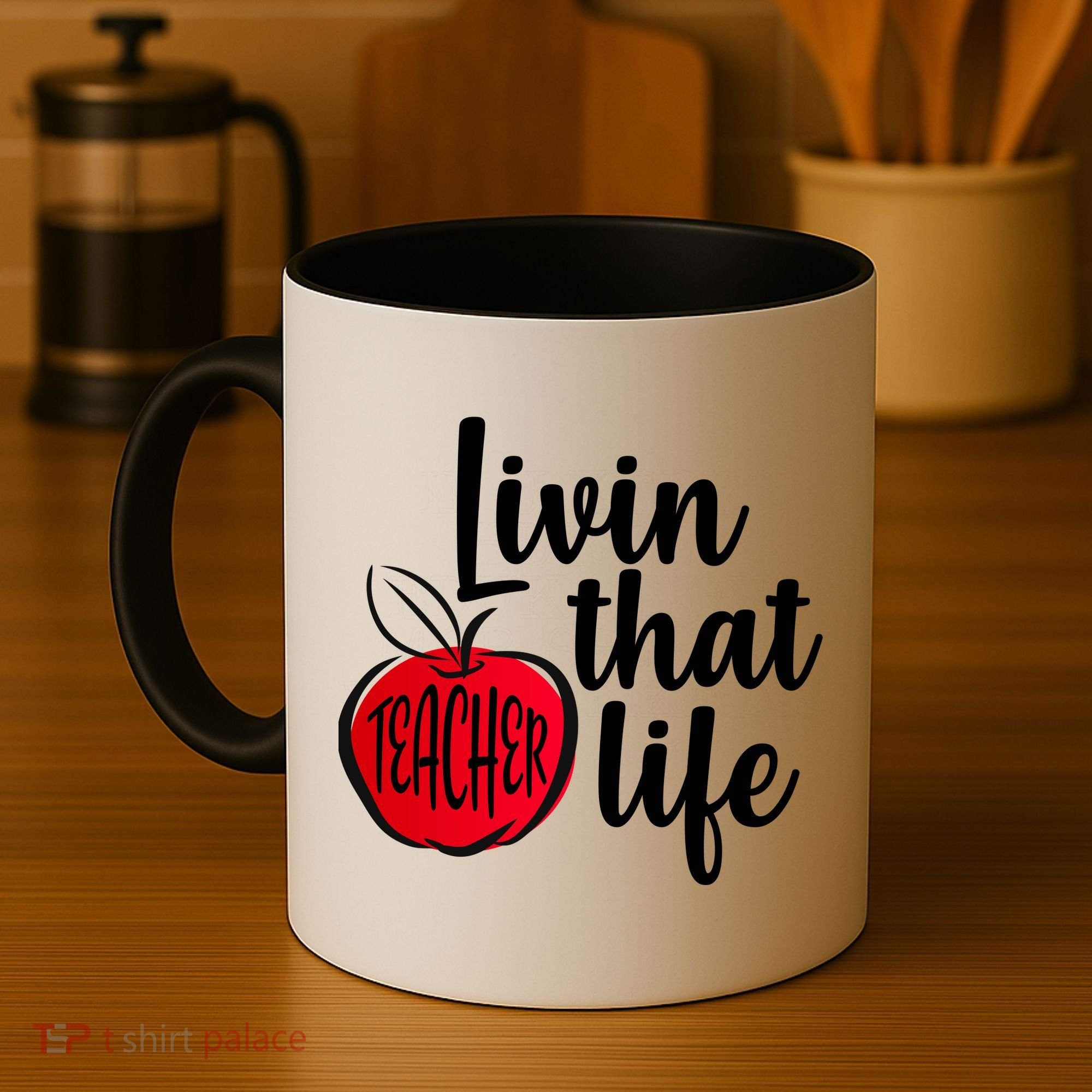Livin That Teacher Life Coffee Mug