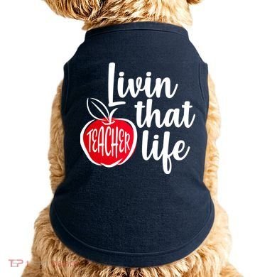 Livin That Teacher Life Doggie Tank