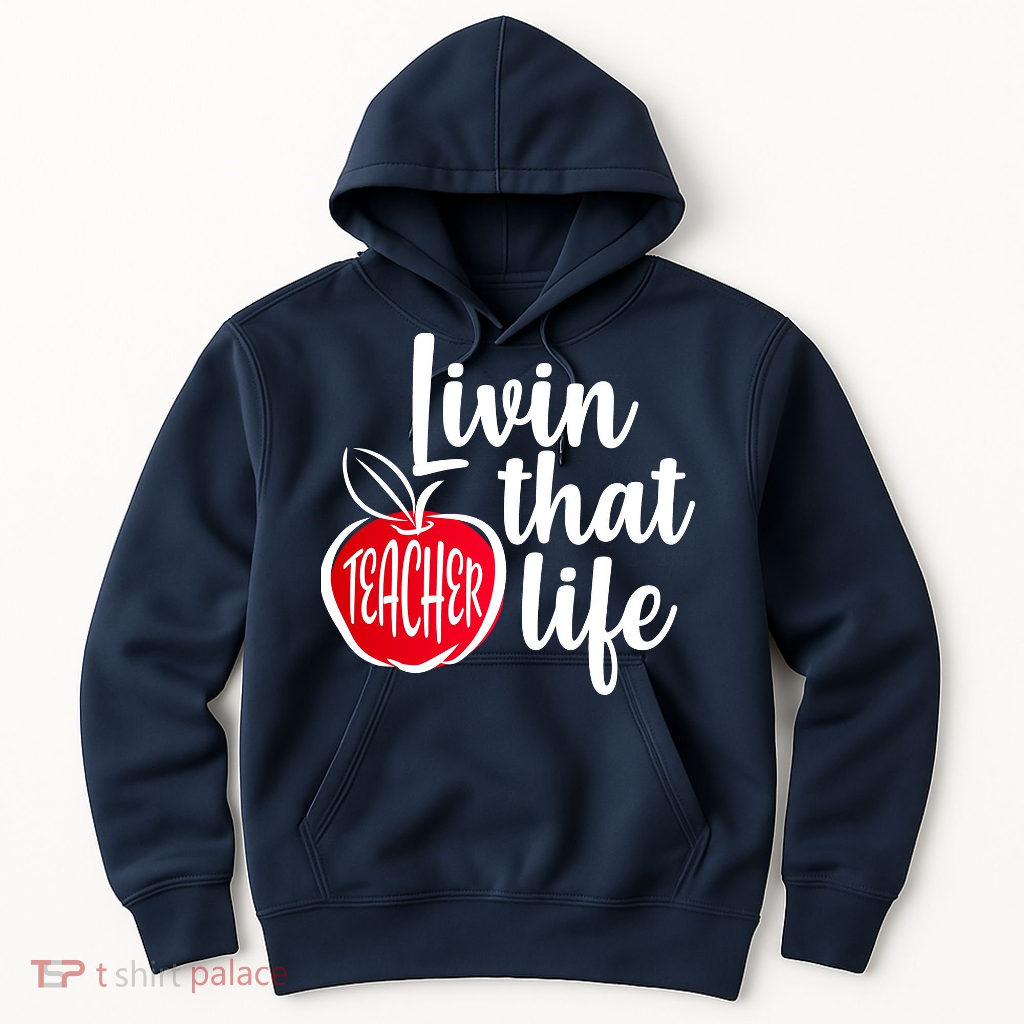 Livin That Teacher Life Hoodie