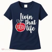 Livin That Teacher Life Women's T-Shirt thumb 0