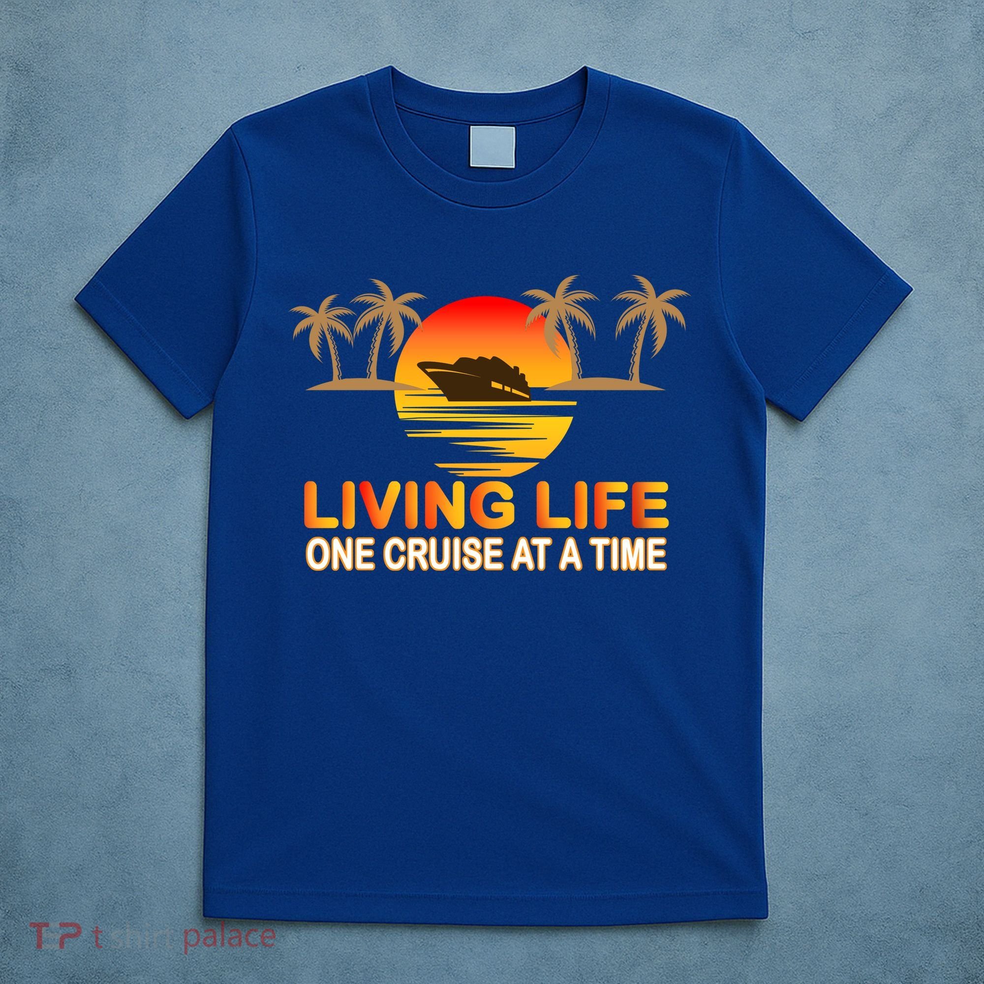 Living Life One Cruse At A Time T-Shirt