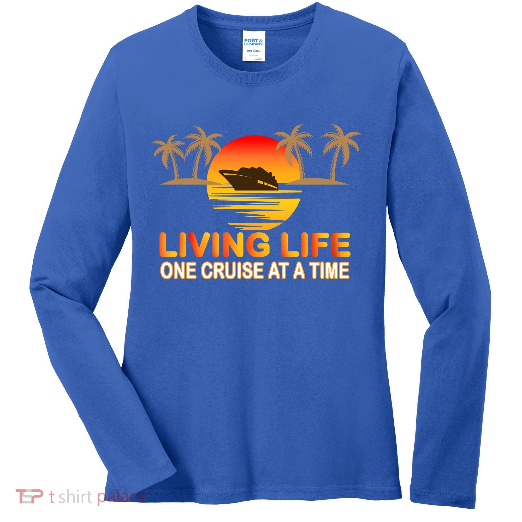 Living Life One Cruse At A Time Women's Long Sleeve Shirt