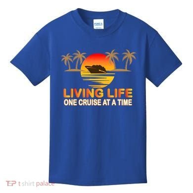 Living Life One Cruse At A Time Kids T-Shirt