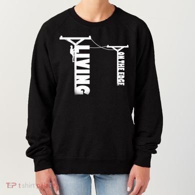 Living On The Edge Women's Sweatshirt