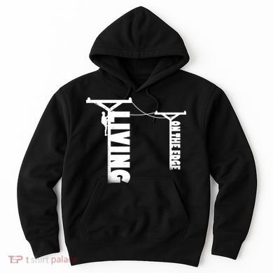 Living On The Edge Hoodie