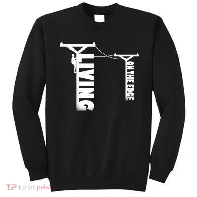 Living On The Edge Sweatshirt