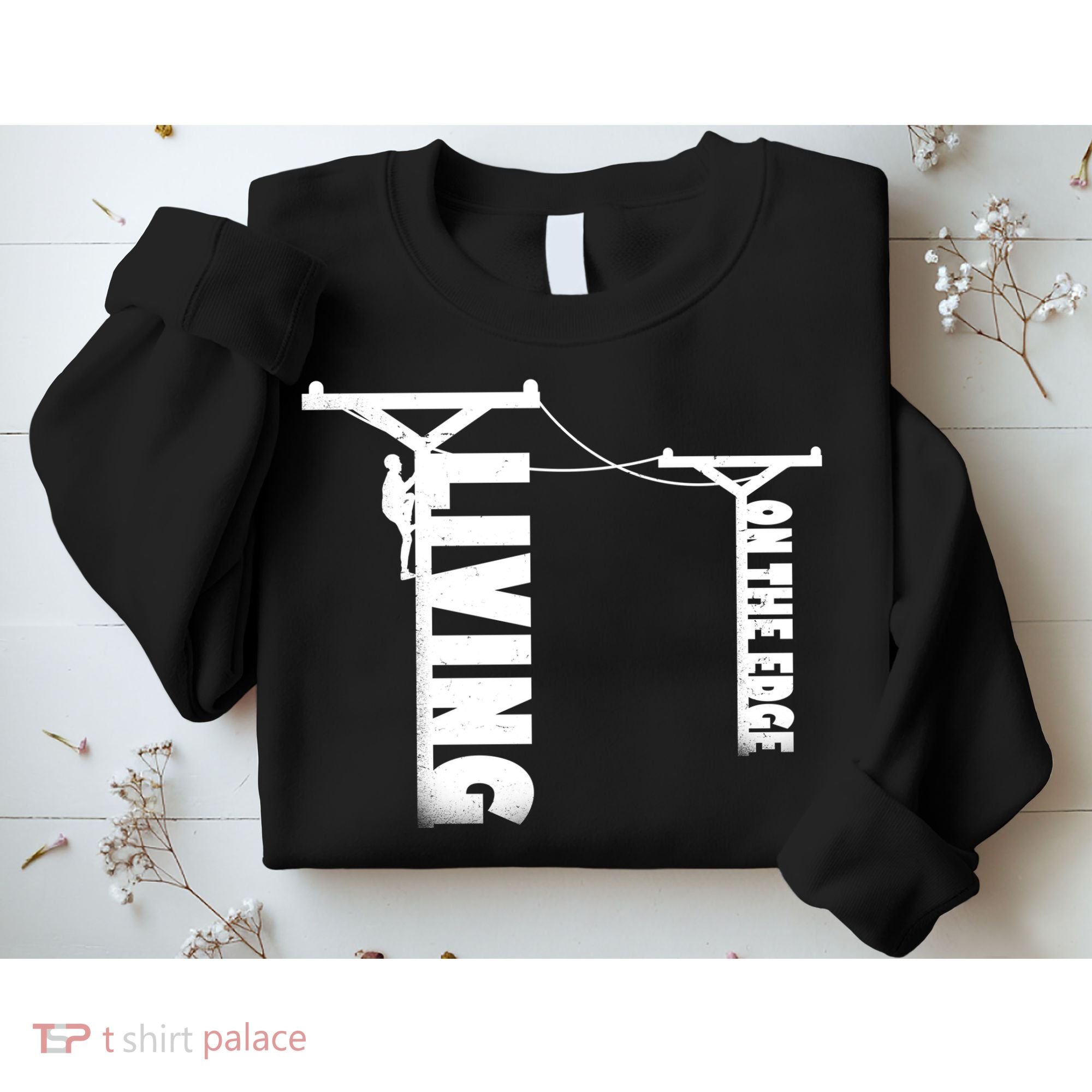 Living On The Edge Sweatshirt
