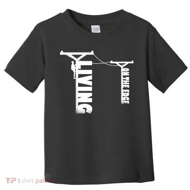 Living On The Edge Toddler T-Shirt