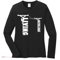 Living On The Edge Women's Long Sleeve Shirt thumb 0