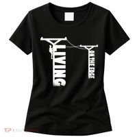 Living On The Edge Women's T-Shirt thumb 0