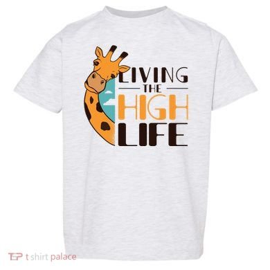 Living The High Life Toddler T-Shirt
