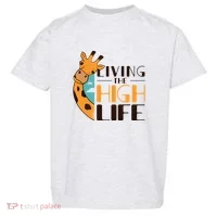 Living The High Life Toddler T-Shirt thumb 0