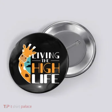 Living The High Life Button