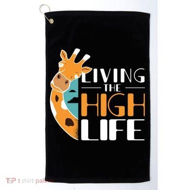 Living The High Life Golf Towel