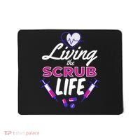 Living The Scrub Life Nurse Mousepad thumb 0
