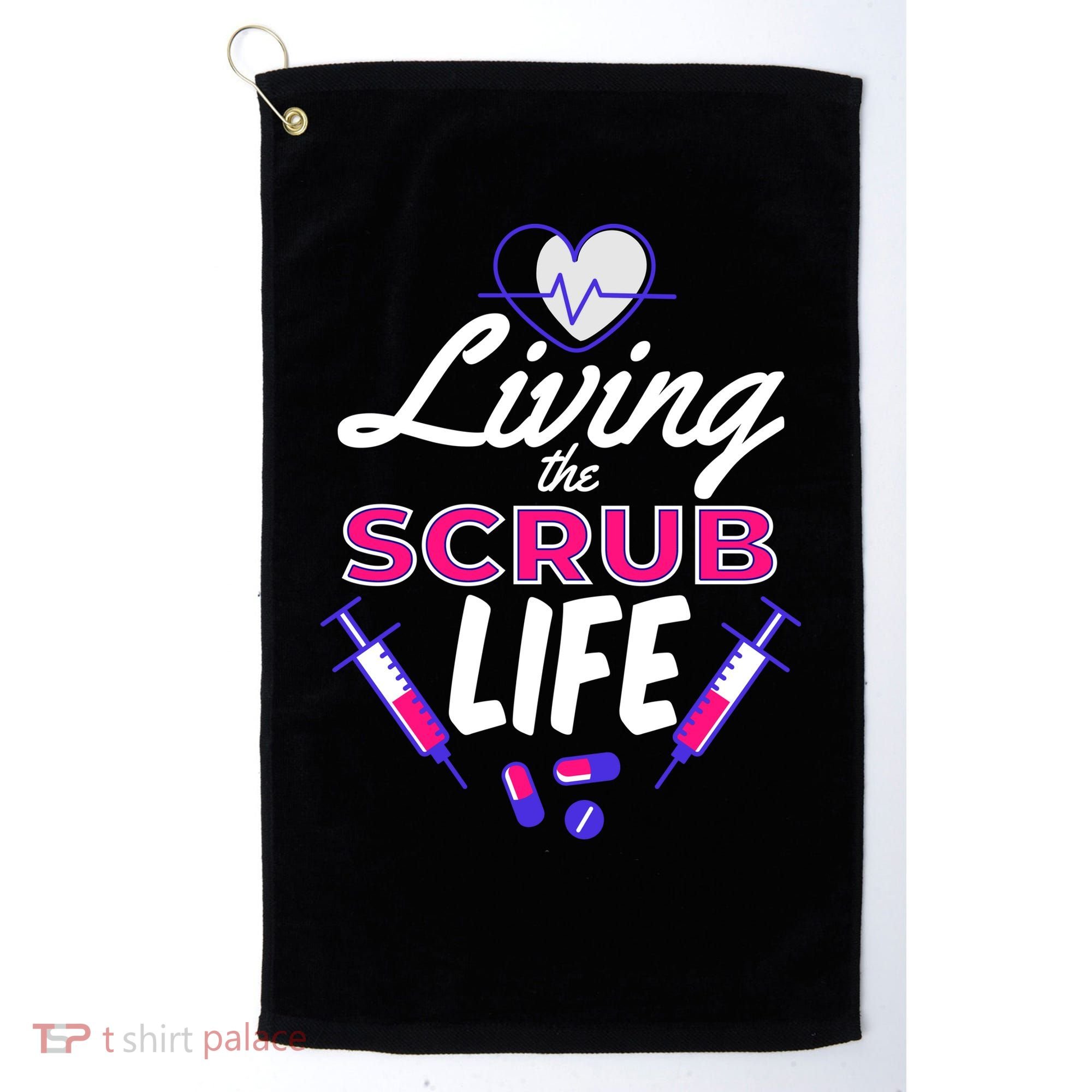 Living The Scrub Life Nurse Golf Towel