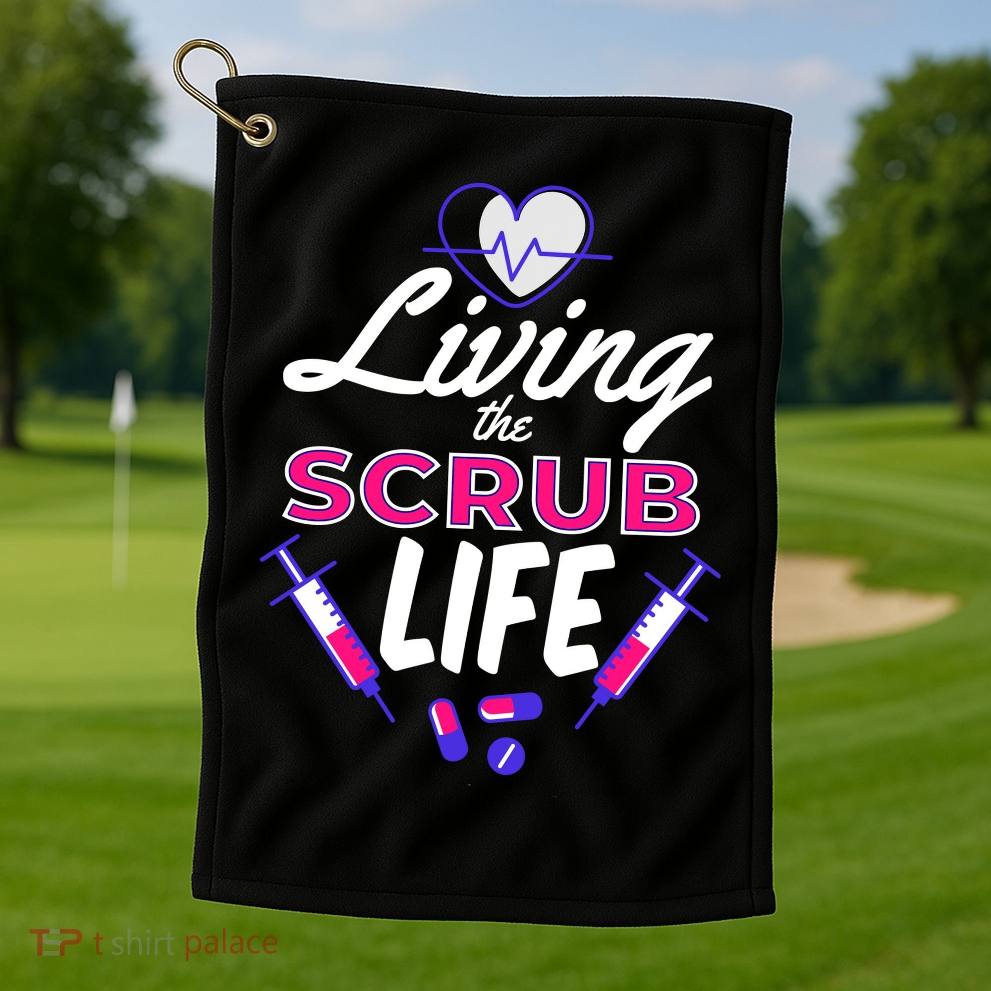 Living The Scrub Life Nurse Golf Towel
