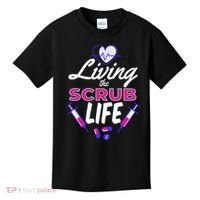 Living The Scrub Life Nurse Kids T-Shirt thumb 0