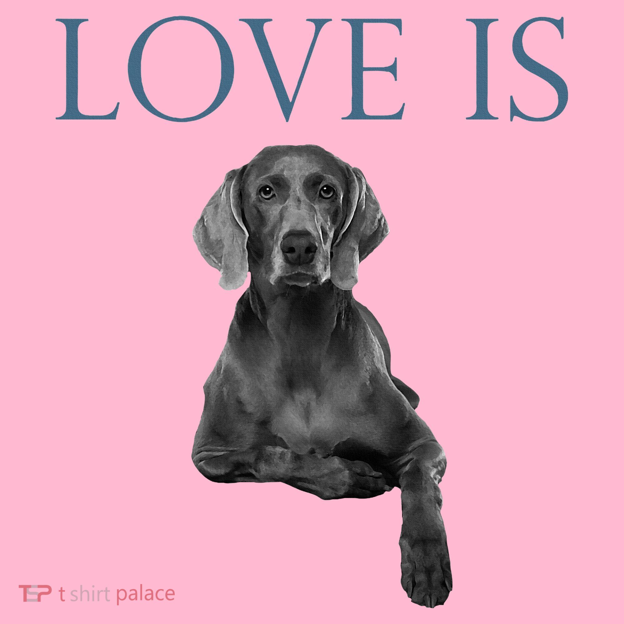 Love Is Weimaraner Coaster