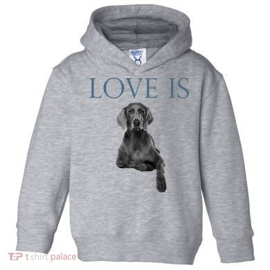 Love Is Weimaraner Toddler Hoodie