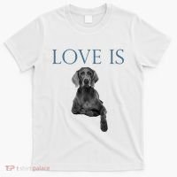 Love Is Weimaraner T-Shirt thumb 0