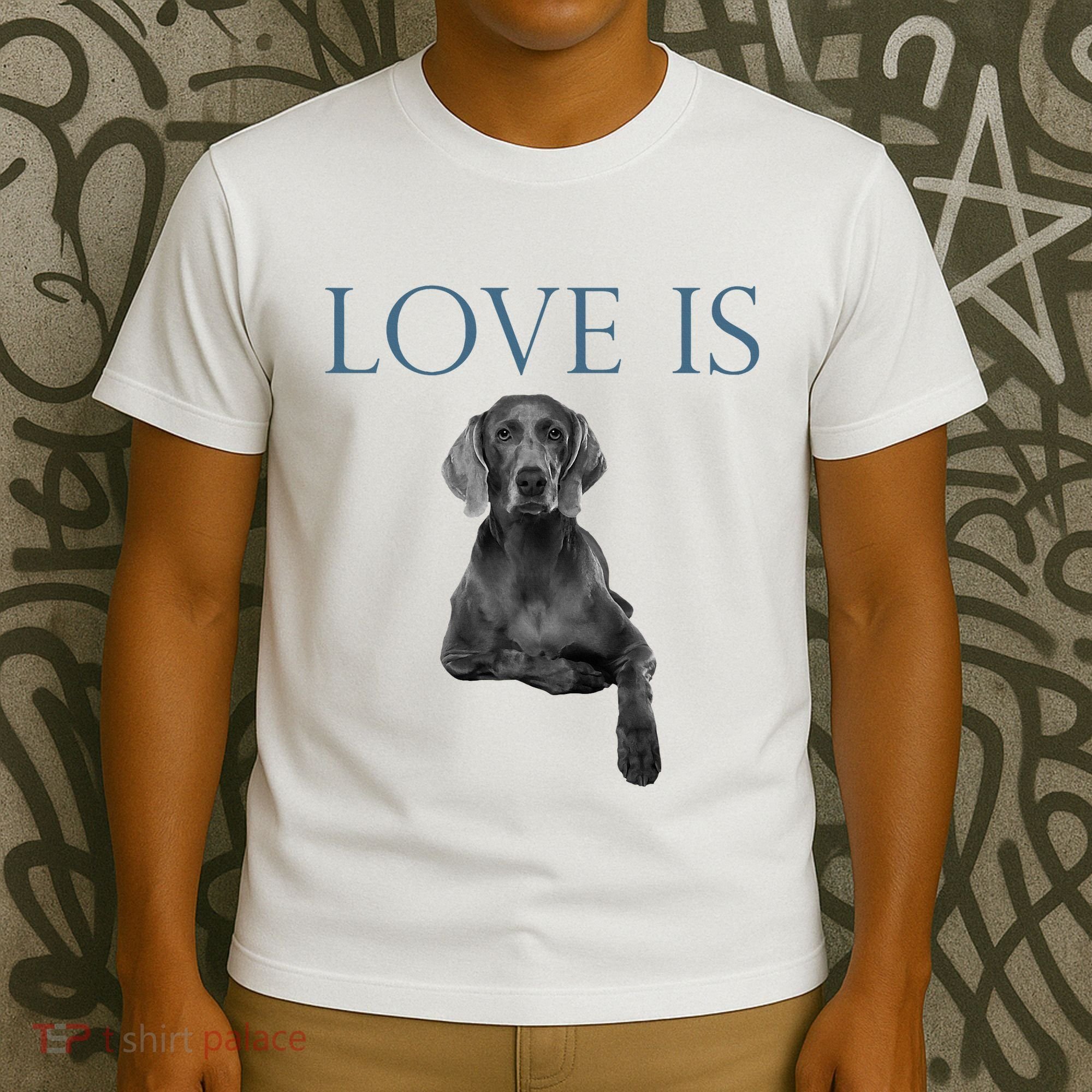 Love Is Weimaraner T-Shirt