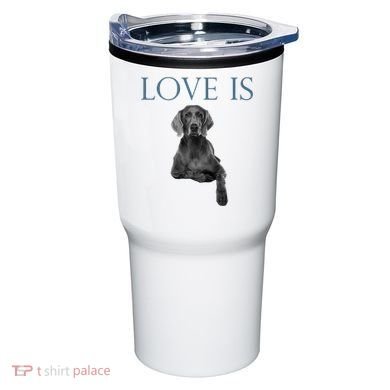 Love Is Weimaraner Tumbler