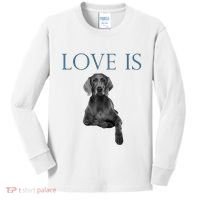 Love Is Weimaraner Kids Long Sleeve Shirt thumb 0
