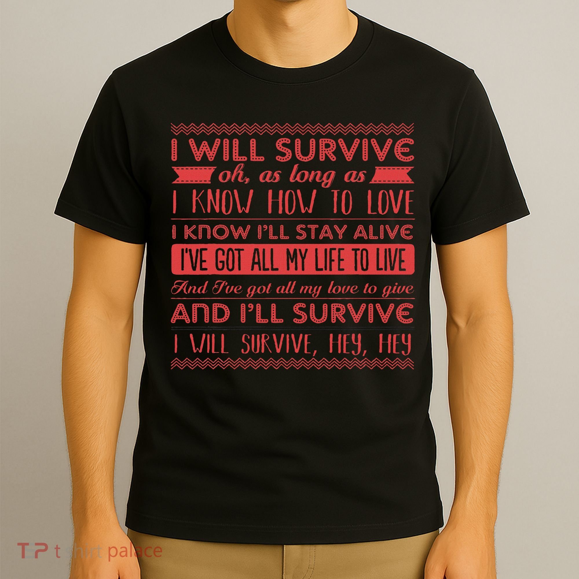 Lyriclyfe I Will Survive T-Shirt