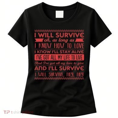 Lyriclyfe I Will Survive Women's T-Shirt
