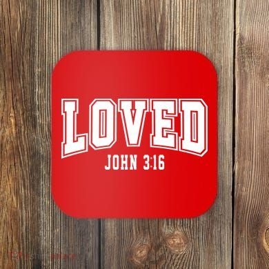 Loved John 3:16 Bible Verse Christian Coaster
