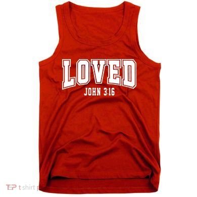Loved John 3:16 Bible Verse Christian Tank Top