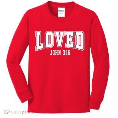 Loved John 3:16 Bible Verse Christian Kids Long Sleeve Shirt