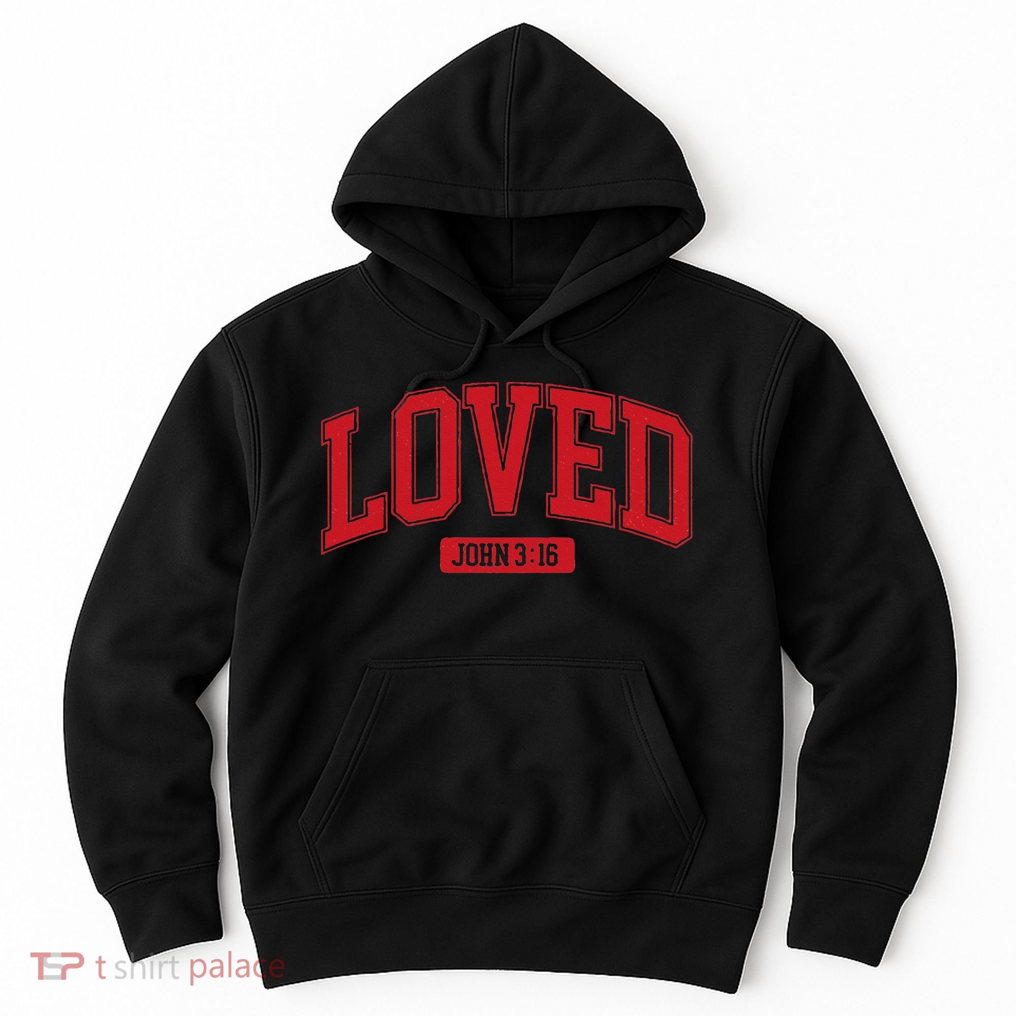 Loved John 3 16 Hoodie