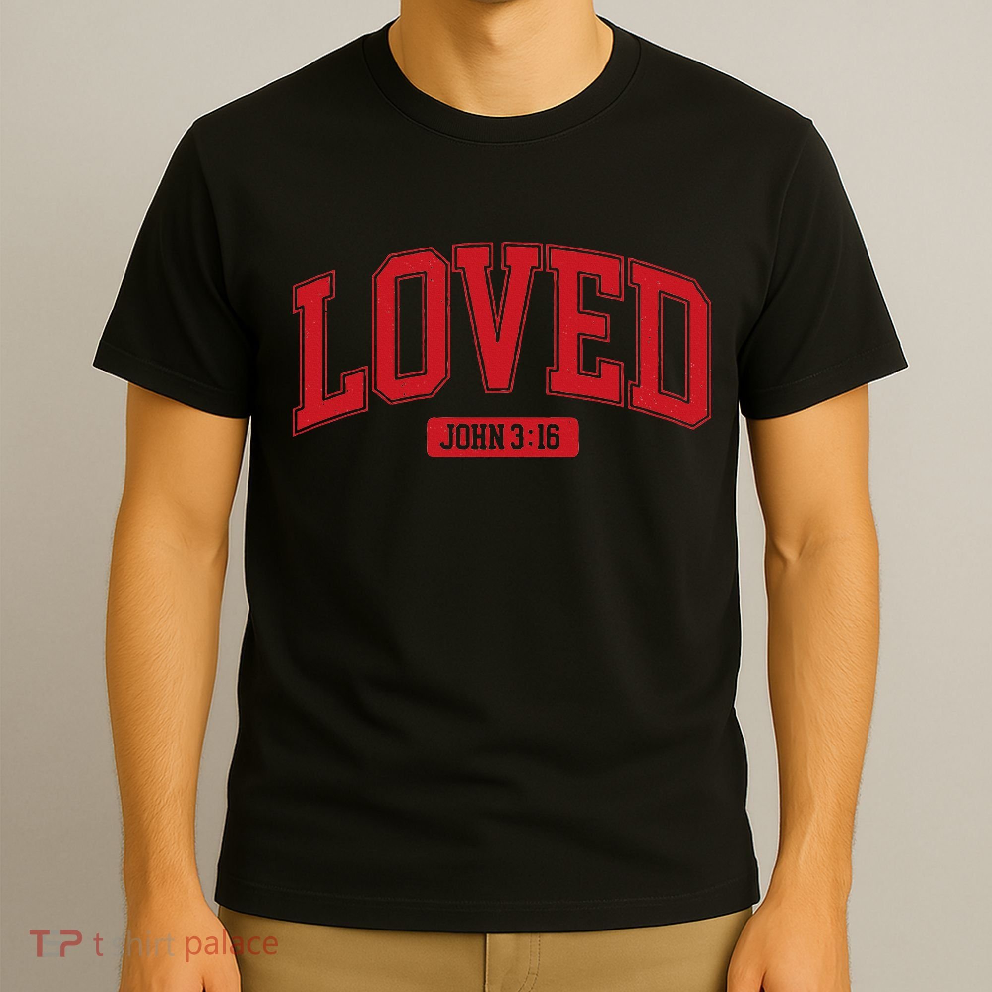 Loved John 3 16 T-Shirt