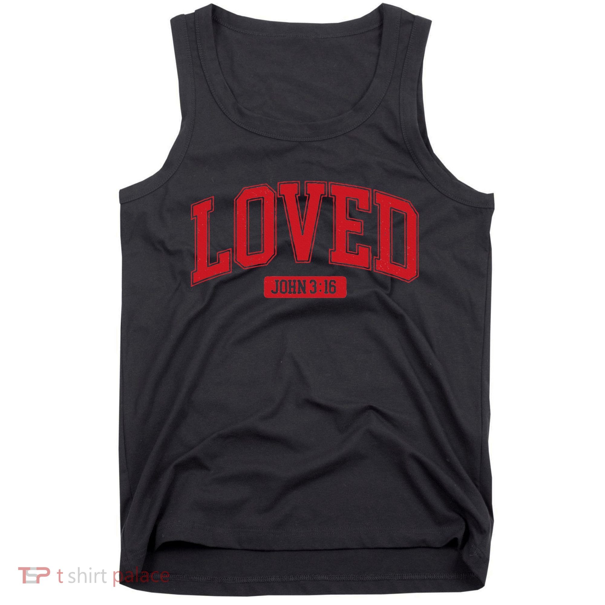 Loved John 3 16 Tank Top
