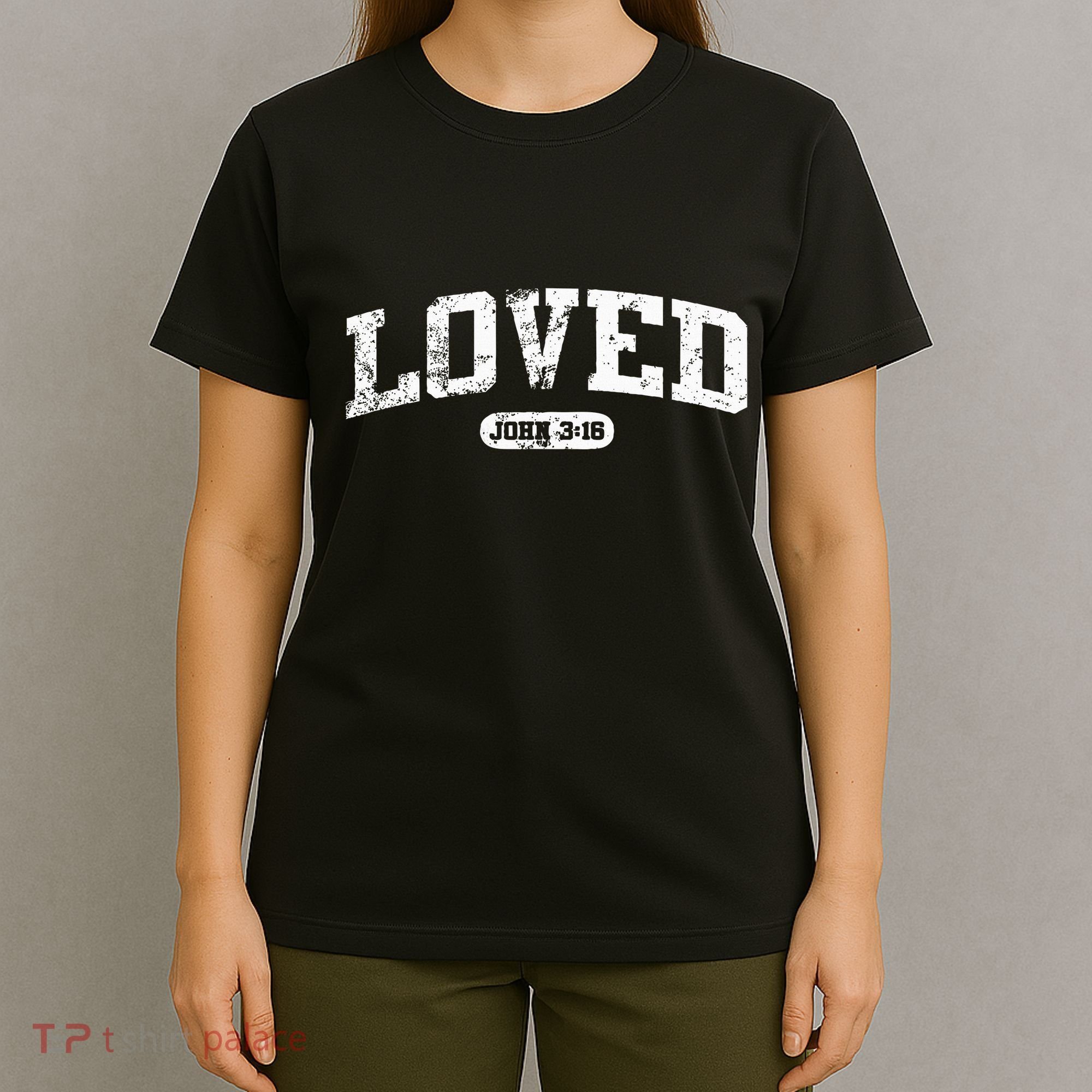 Loved John 316 Jesus Christian Faith T-Shirt