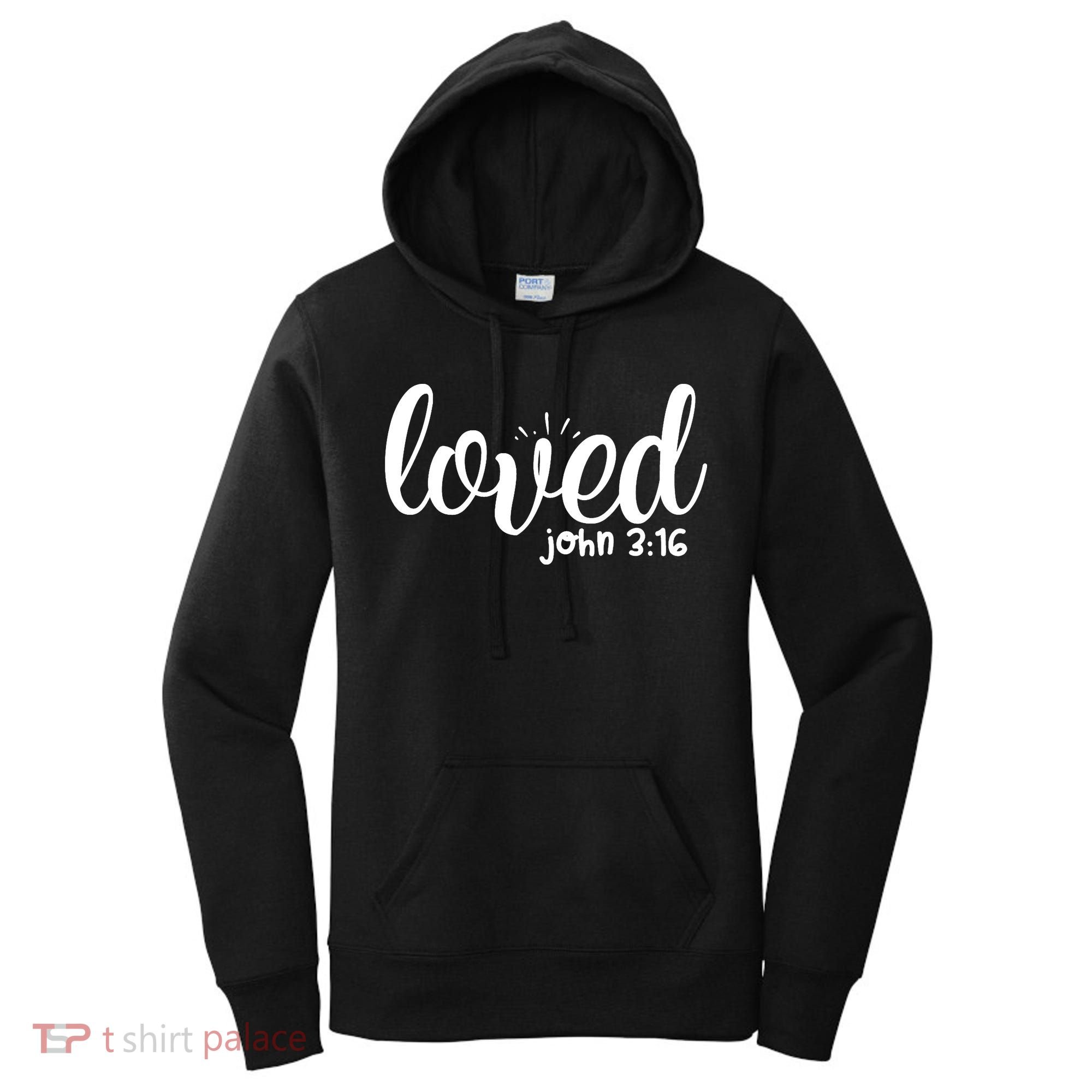 Loved John 3:16 Quote Women's Hoodie