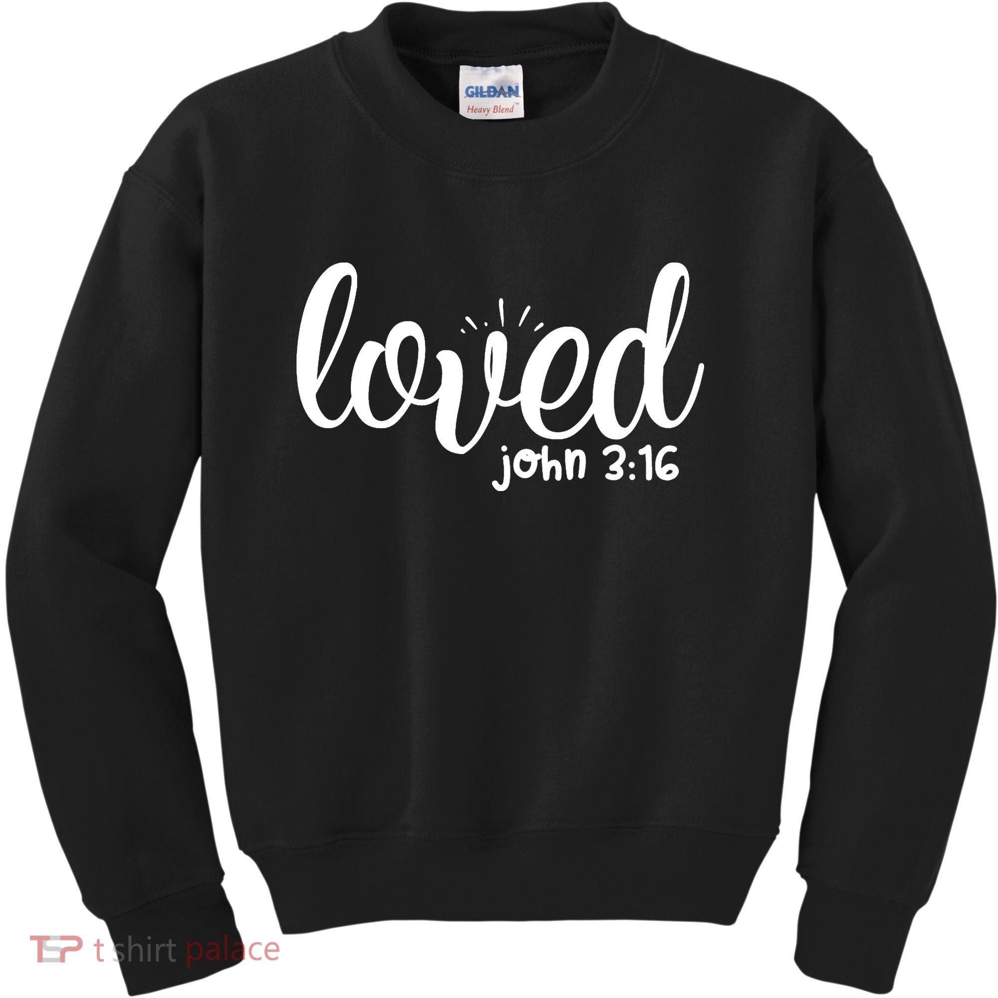Loved John 3:16 Quote Kids Sweatshirt