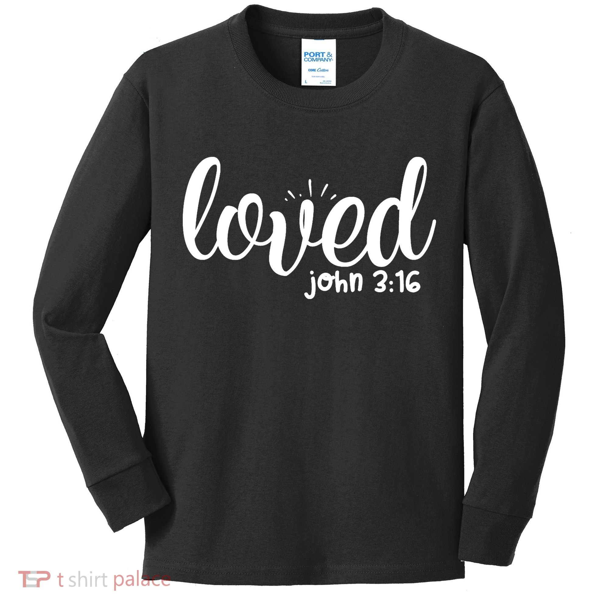 Loved John 3:16 Quote Kids Long Sleeve Shirt