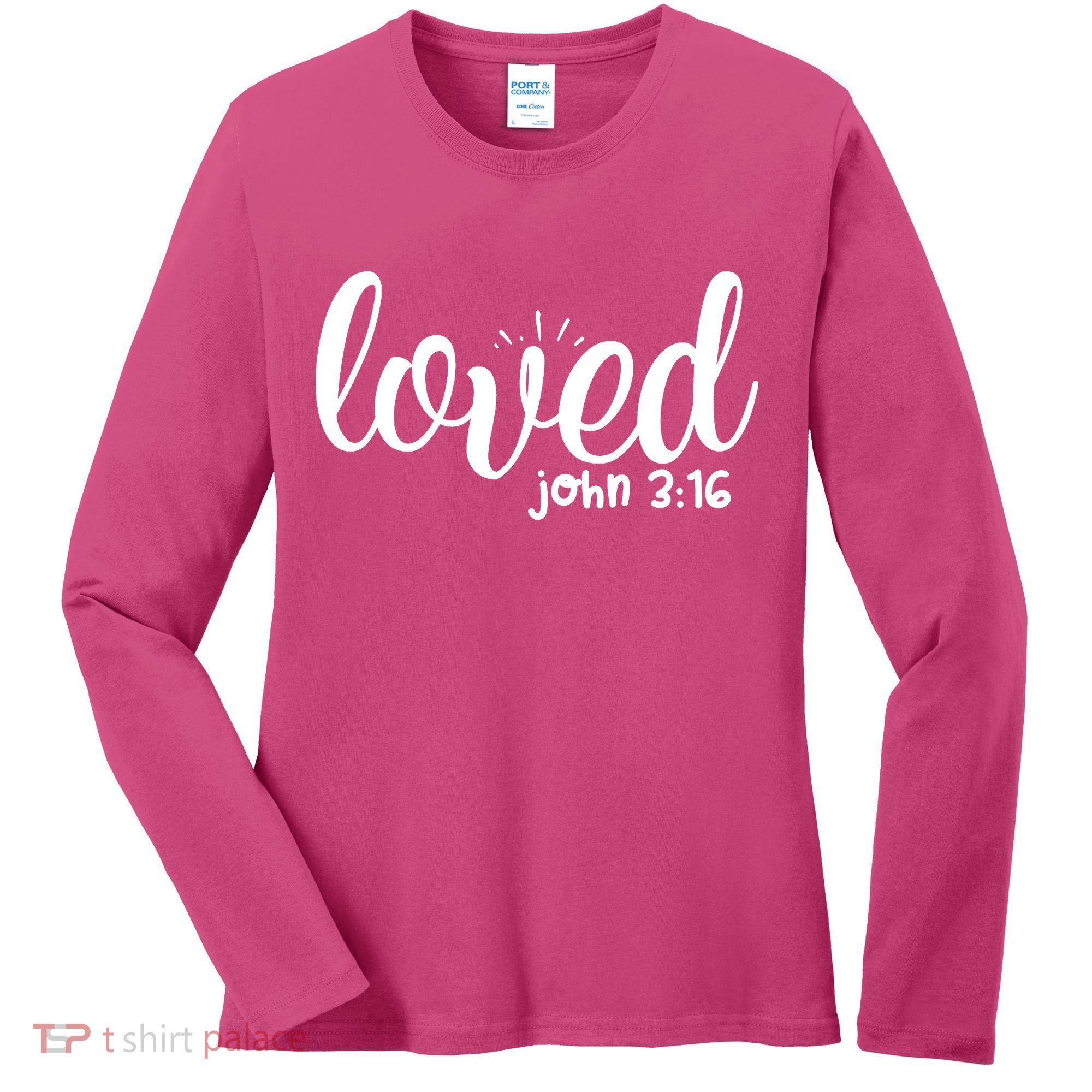 Loved John 3:16 Quote Women's Long Sleeve Shirt