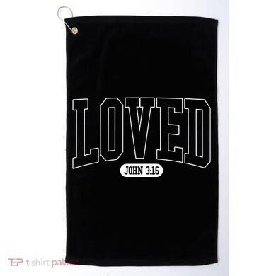 Loved John 3 16 Golf Towel