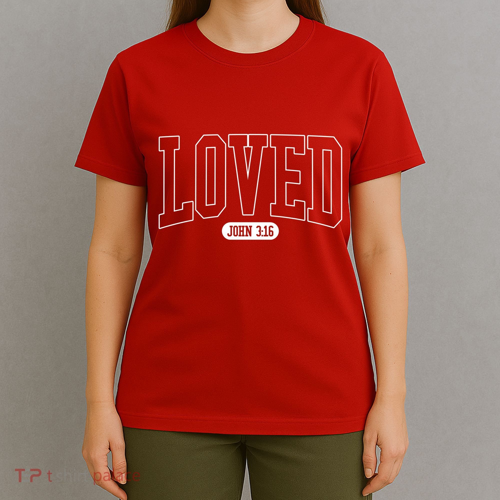 Loved John 3 16 T-Shirt