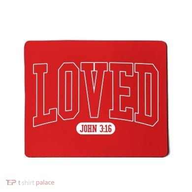 Loved John 3 16 Mousepad