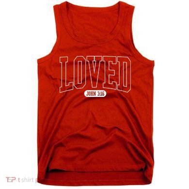 Loved John 3 16 Tank Top