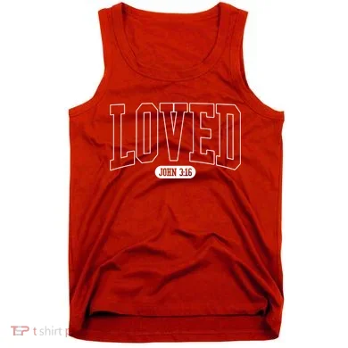 Loved John 3 16 Tank Top
