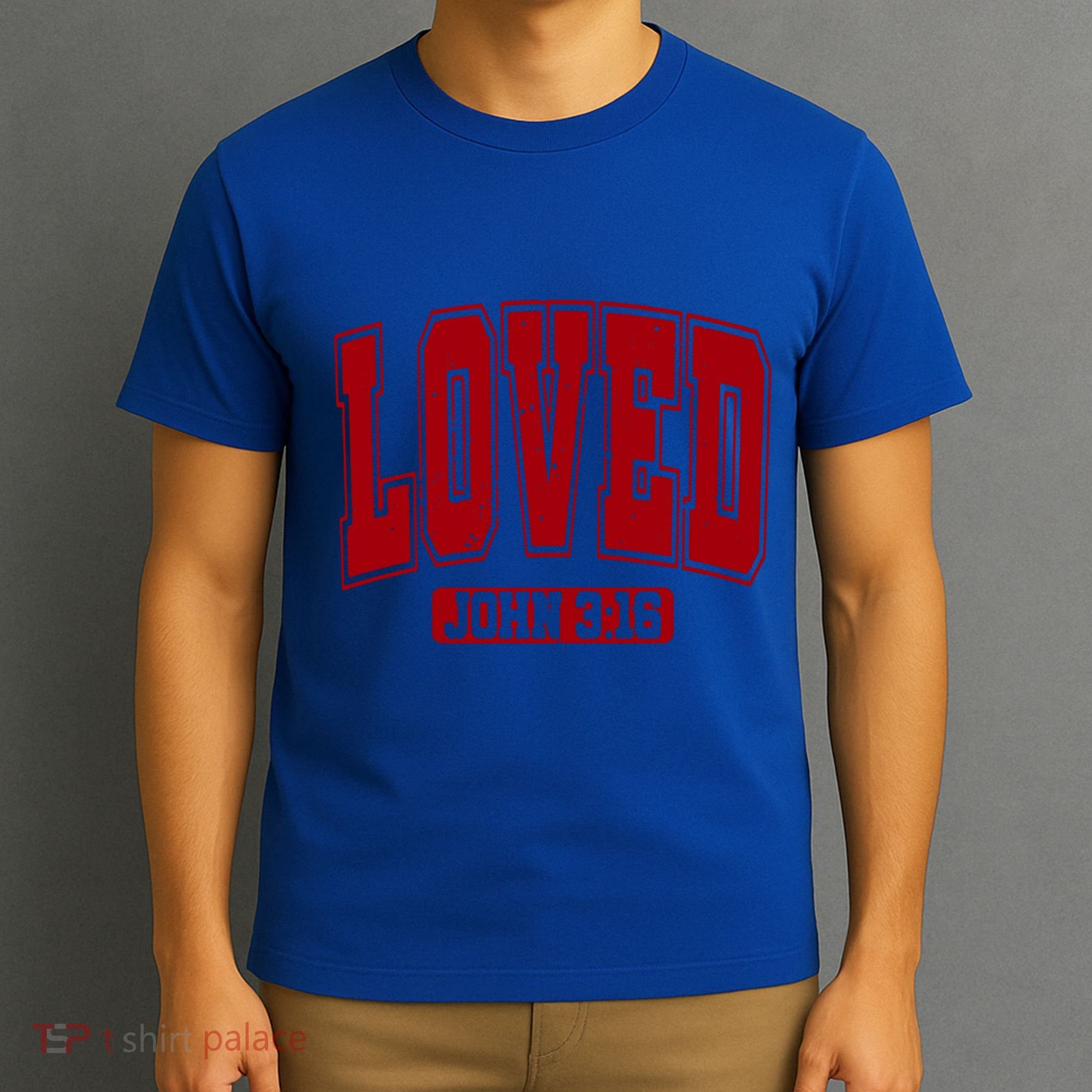 Loved John 3:16 Christian Valentines Bible Verse Valentine Gift T-Shirt