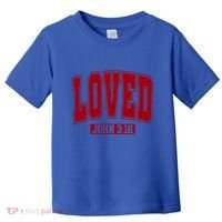Loved John 3:16 Christian Valentines Bible Verse Valentine Gift Toddler T-Shirt thumb 0
