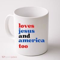 Loves Jesus And America Too Patriotic Coffee Mug thumb 0