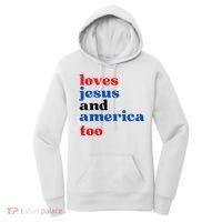 Loves Jesus And America Too Patriotic Women's Hoodie thumb 0